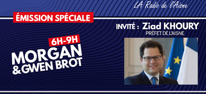 N Radio La Phrase Qui Paye Cash Coronavirus : Ziad Khoury, Préfet de l'Aisne répond à vos questions sur